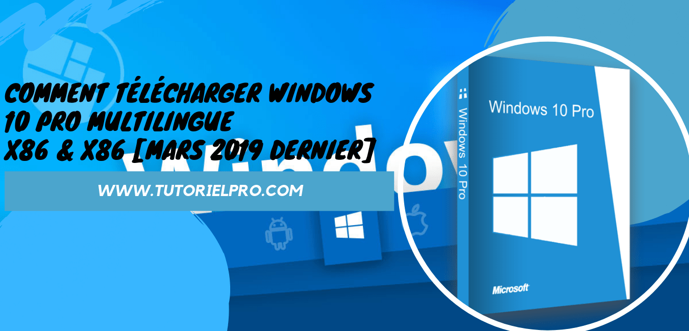 Télécharger Windows 10 Pro multilingue