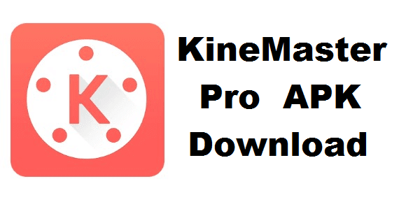 kinemaster pro apk